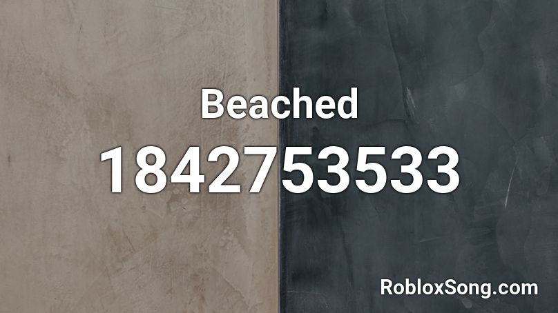 Beached Roblox ID