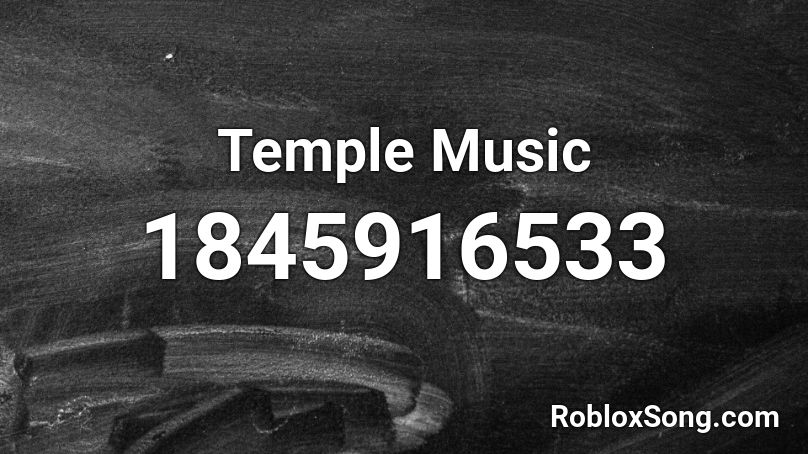 Temple Music Roblox ID