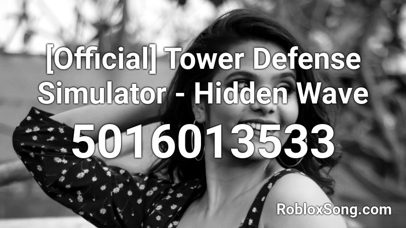 [Official] Tower Defense Simulator - Hidden Wave Roblox ID