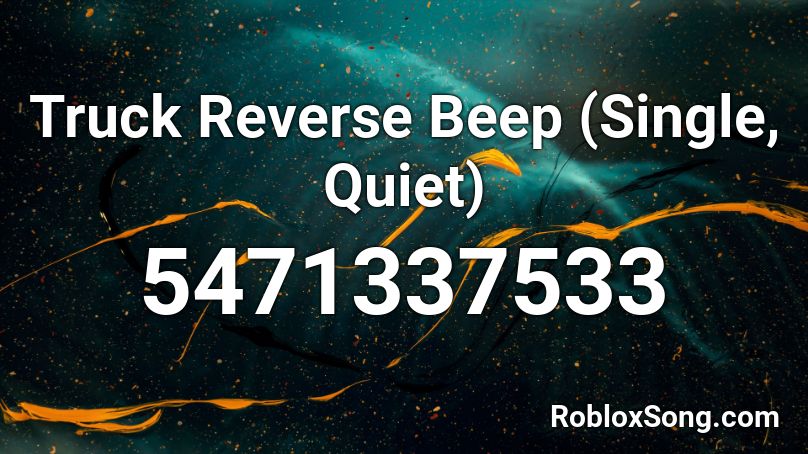 Truck Reverse Beep (Single, Quiet) Roblox ID