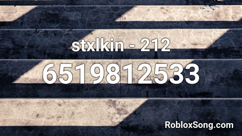 stxlkin - 212 Roblox ID