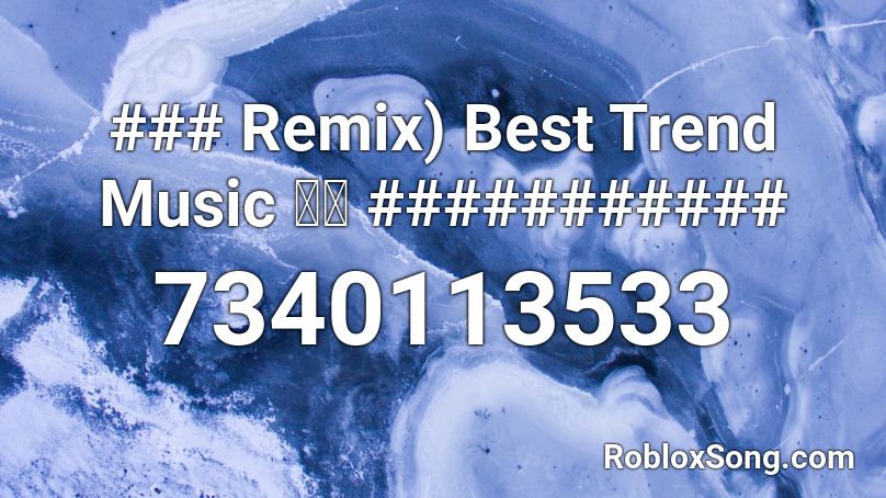 ### Remix) Best Trend Music 抖音 ########### Roblox ID