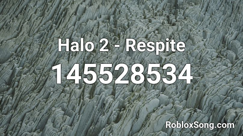 Halo 2 - Respite Roblox ID