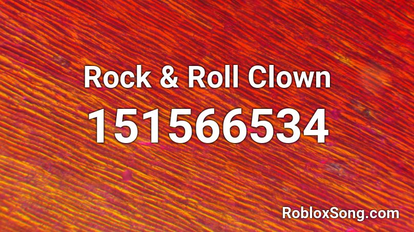Rock & Roll Clown Roblox ID