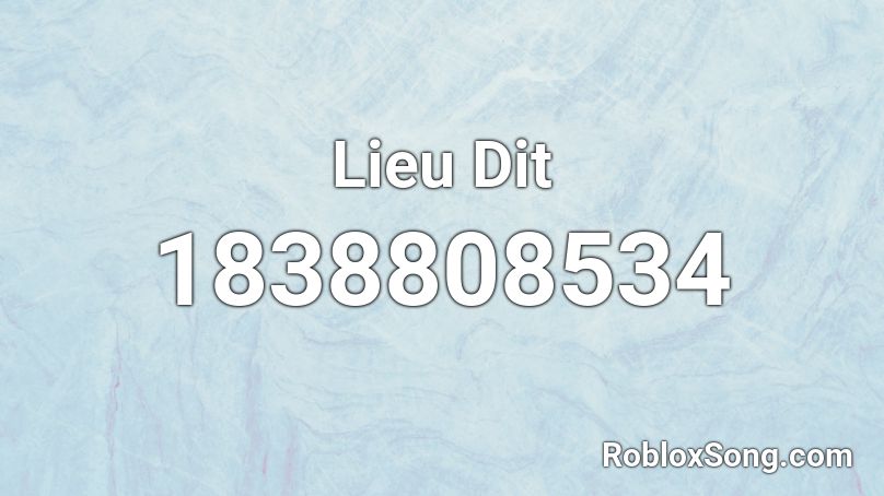 Lieu Dit Roblox ID