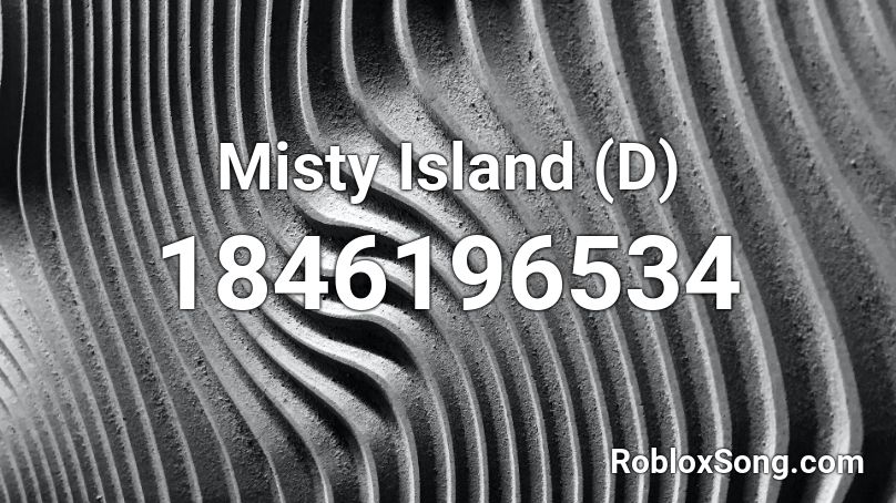 Misty Island (D) Roblox ID