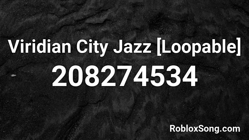 Viridian City Jazz [Loopable] Roblox ID