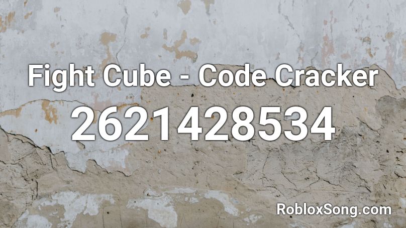 Fight Cube Code Cracker Roblox Id Roblox Music Codes - cubes of the gods roblox