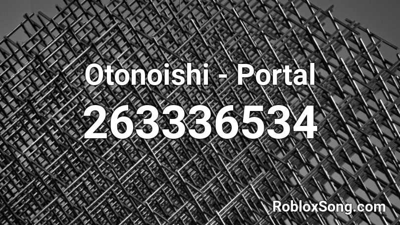 Otonoishi - Portal Roblox ID