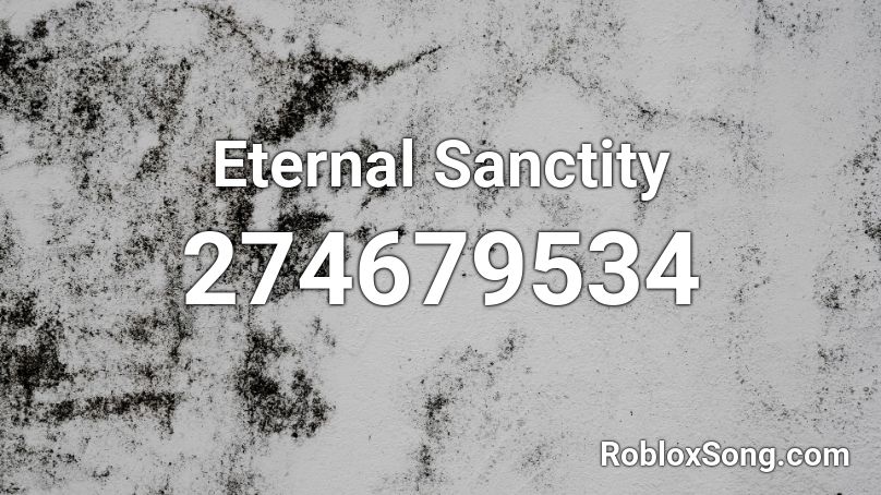 Eternal Sanctity Roblox ID