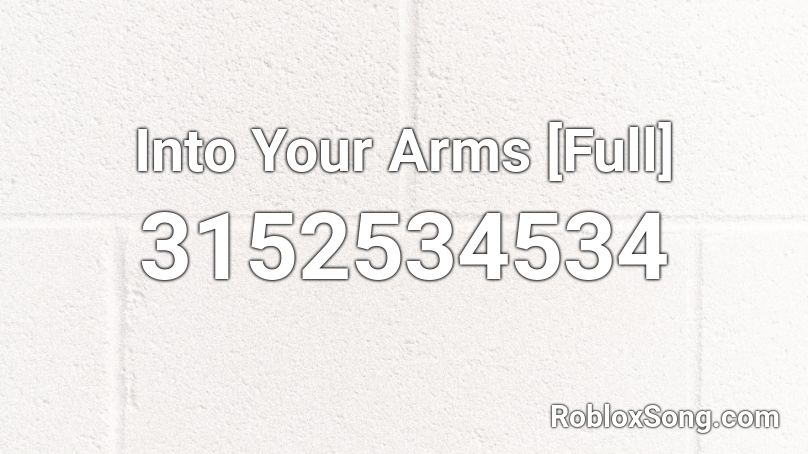 Into Your Arms - just died in your arms roblox