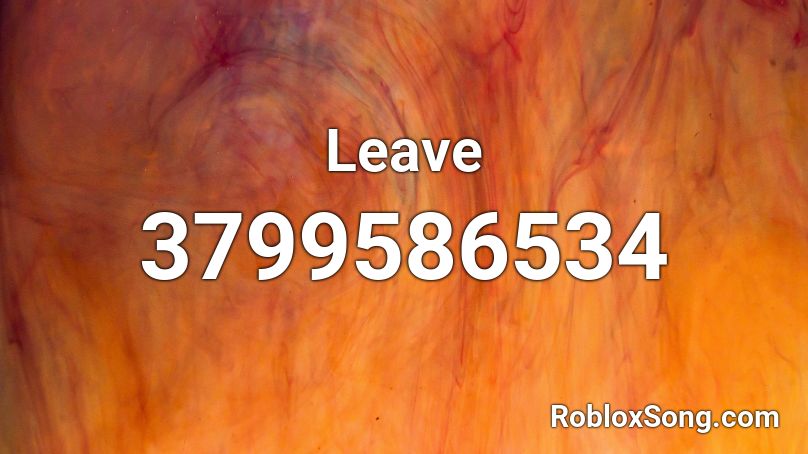 Leave Roblox ID