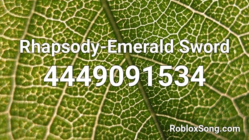 Rhapsody-Emerald Sword Roblox ID