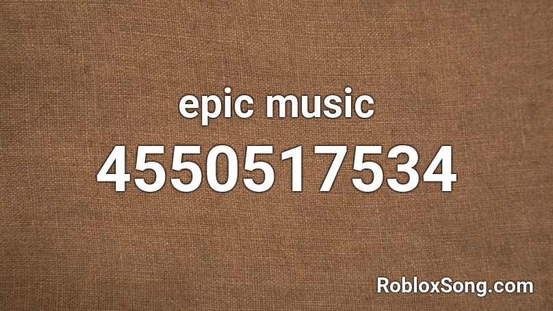 Epic Music Roblox Id Roblox Music Codes - roblox epic music ids