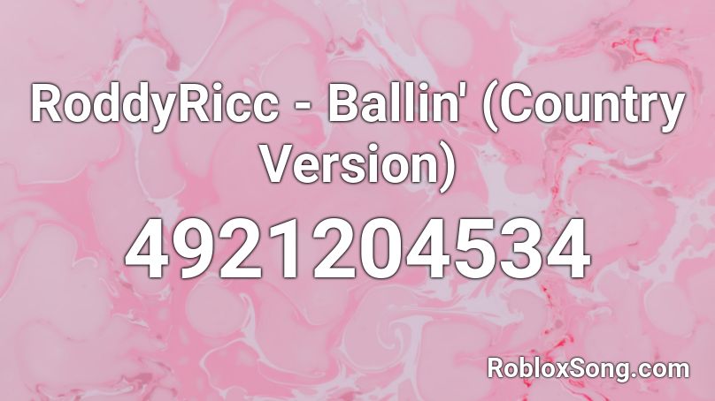 RoddyRicc - Ballin' (Country Version) Roblox ID