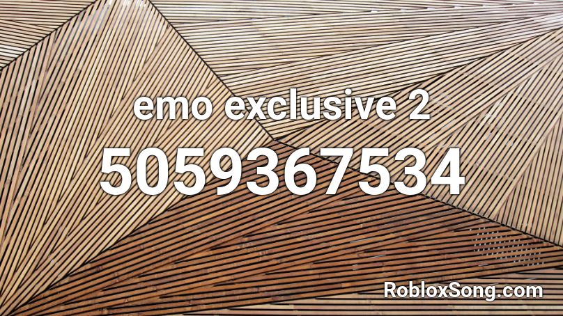 emo exclusive 2 Roblox ID