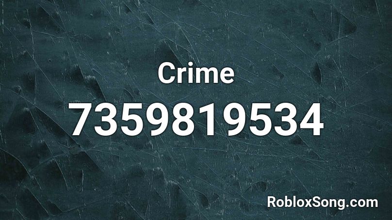 Crime Roblox ID