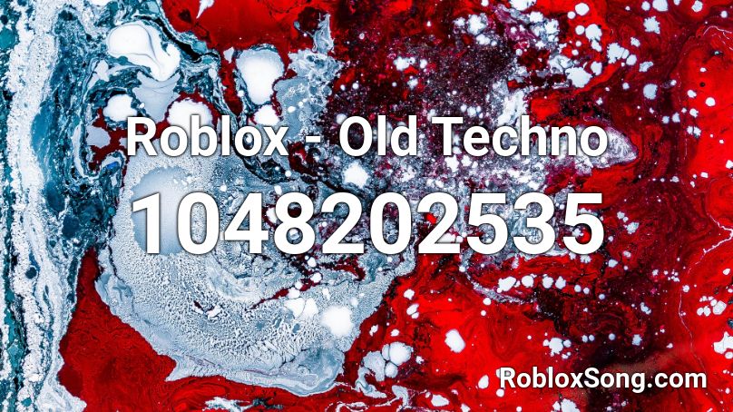 Roblox - Old Techno Roblox ID