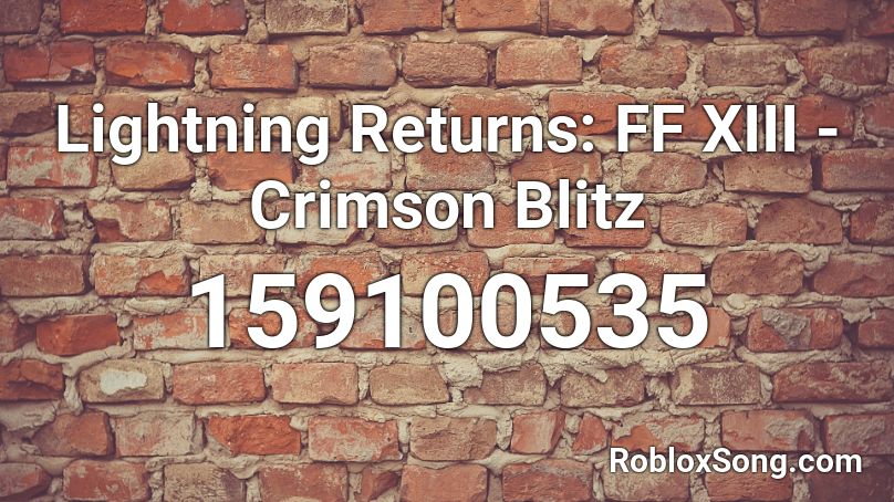 Lightning Returns: FF XIII - Crimson Blitz Roblox ID