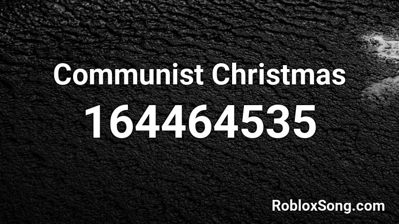 Communist Christmas Roblox ID