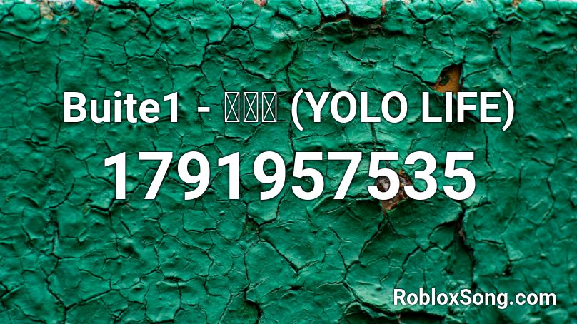 Buite1 - ควย (YOLO LIFE) Roblox ID