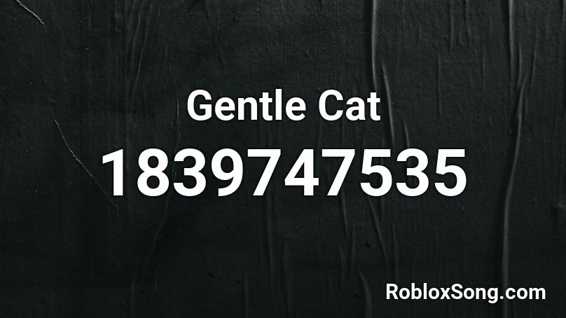 Gentle Cat Roblox ID