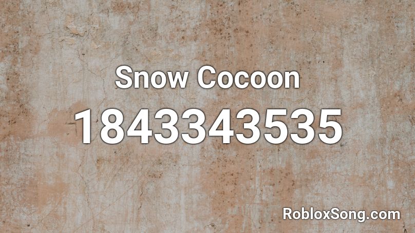 Snow Cocoon Roblox ID