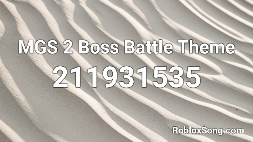MGS 2 Boss Battle Theme Roblox ID