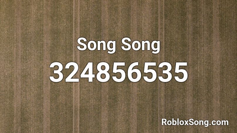 Song Song Roblox ID