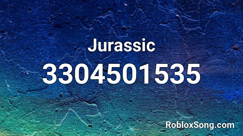 Jurassic  Roblox ID