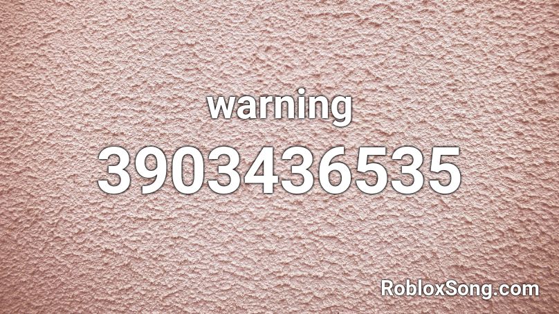 warning Roblox ID