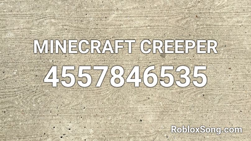 MINECRAFT CREEPER Roblox ID