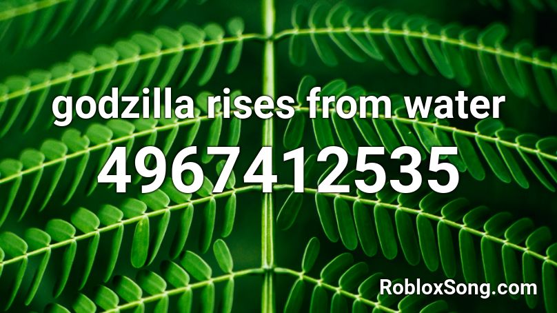 godzilla rises from water Roblox ID