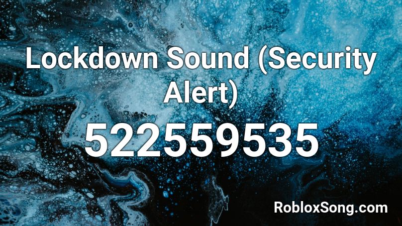  Lockdown Sound (Security Alert) Roblox ID