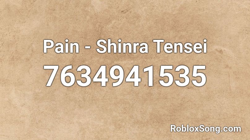 Pain - Shinra Tensei Roblox ID