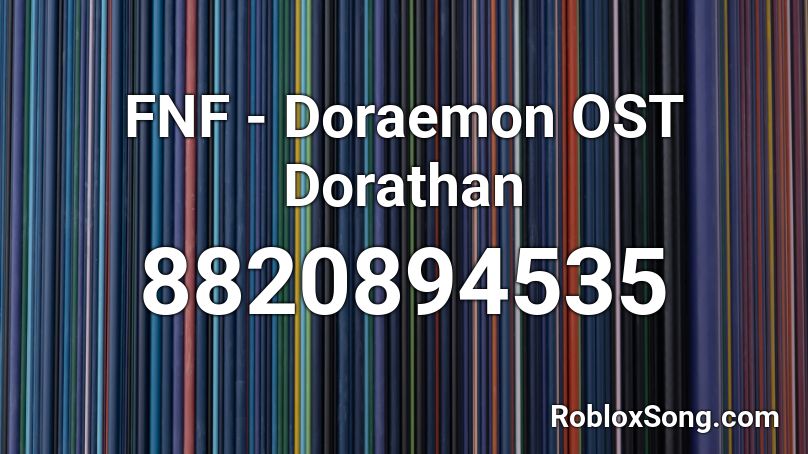 FNF - Doraemon OST Dorathan Roblox ID