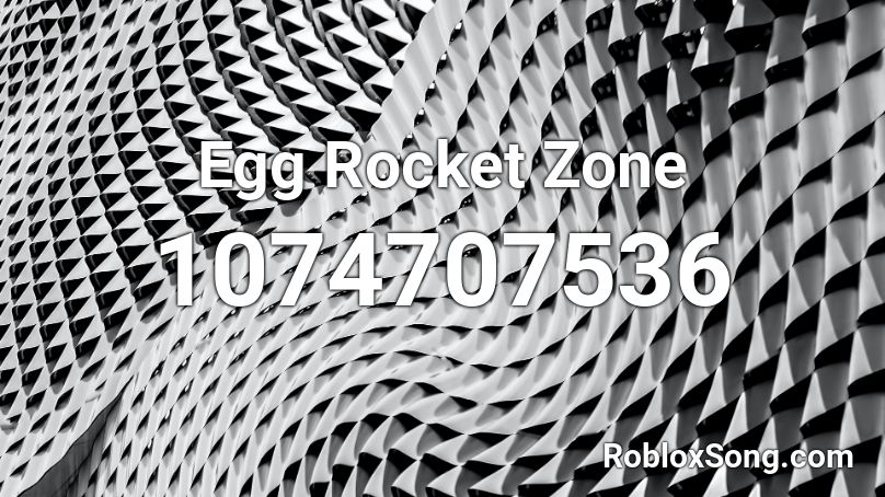 Egg Rocket Zone Roblox ID