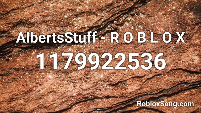Albertsstuff R O B L O X Roblox Id Roblox Music Codes - albertsstuff roblox id codes