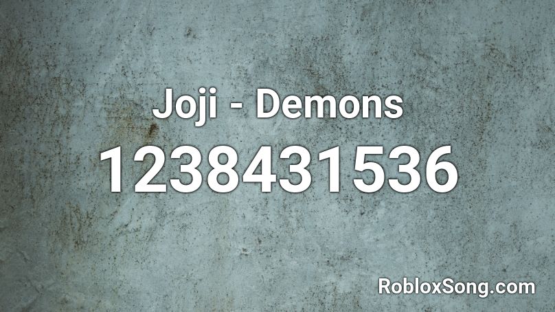 Joji Demons Roblox Id Roblox Music Codes - joji music codes roblox