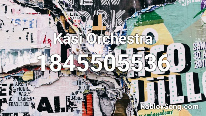 Kasi Orchestra Roblox ID