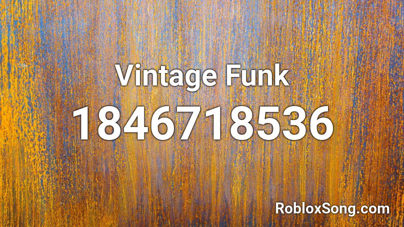 Vintage Funk Roblox ID