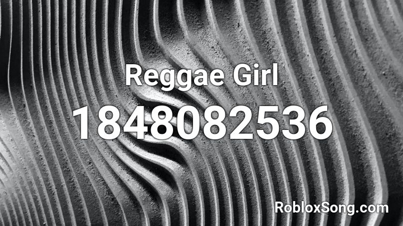 Reggae Girl Roblox ID