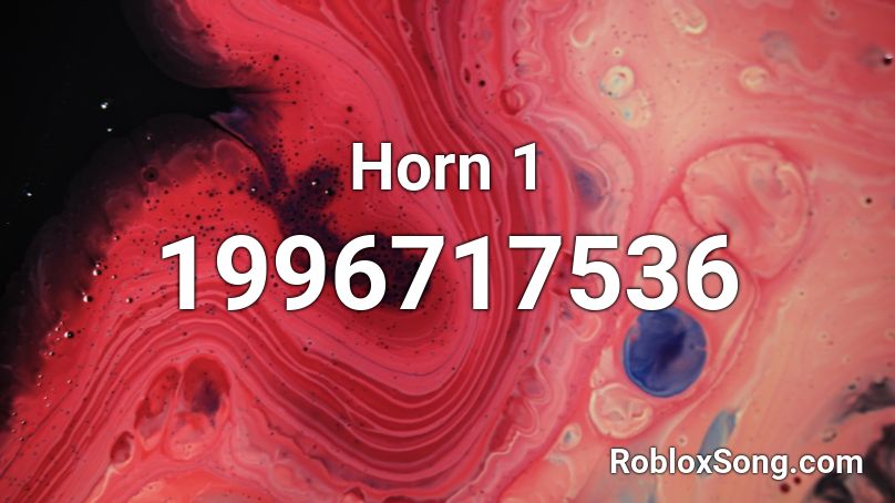 Horn 1 Roblox ID