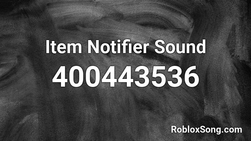 Item Notifier Sound Roblox ID