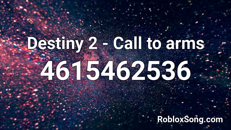 Destiny 2 - Call to arms Roblox ID