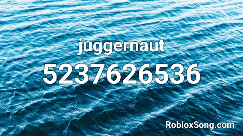 juggernaut Roblox ID