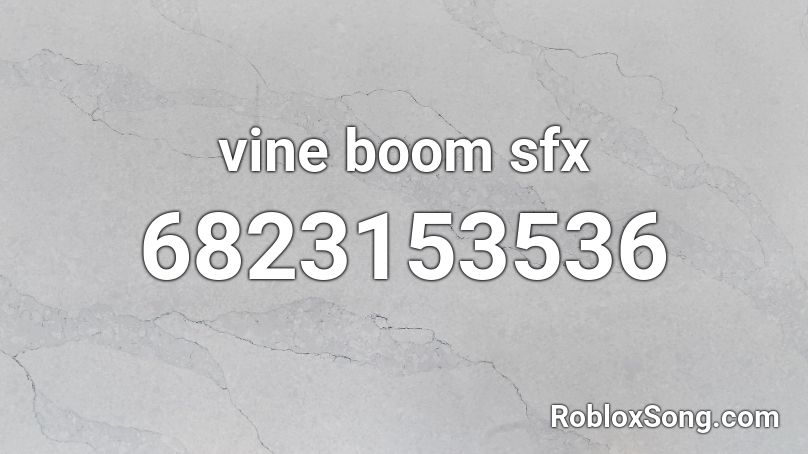 vine boom sfx Roblox ID