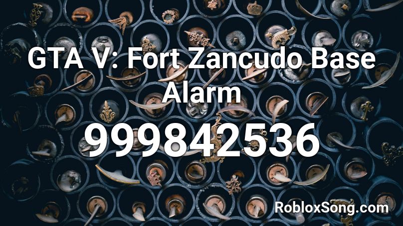 GTA V: Fort Zancudo Base Alarm Roblox ID