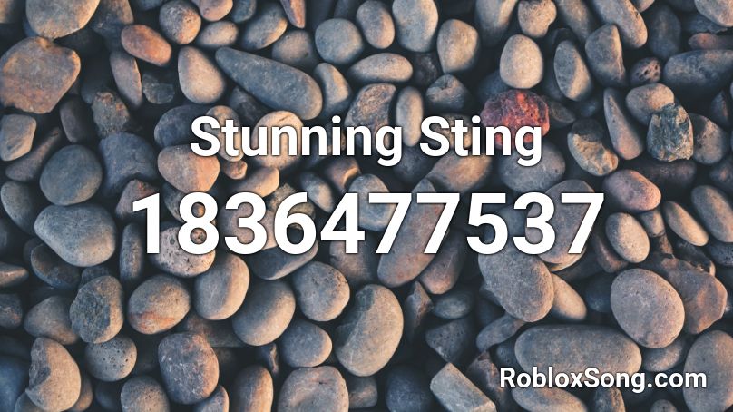 Stunning Sting Roblox ID