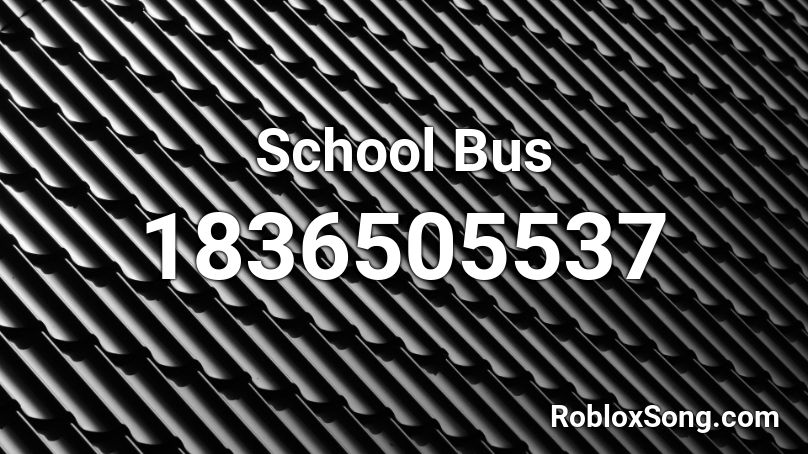 School Bus Roblox ID
